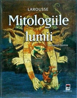 Fernand Comte - Mitologiile lumii foto