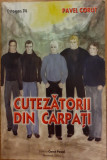 Cutezatorii din Carpati, Pavel Corut