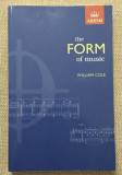 The form of music / by William Cole
