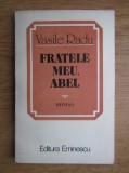 Radu Vasile - Fratele meu, Abel (1984)