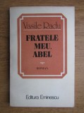 Radu Vasile - Fratele meu, Abel