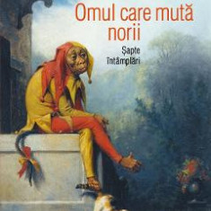 Omul care muta norii. Sapte intamplari - Radu Paraschivescu