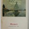 MONET , PERIOADA 1859 -1883 , text de JEAN LEYMARIE , 1968