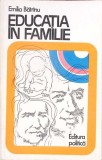 EDUCATIA IN FAMILIE-EMILIA BATRINU-364526