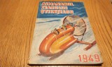 ALMANAHUL ZIARULUI STIINTELOR 1949 - Editura Universul, 1949, 112 p. cu imaginii in text
