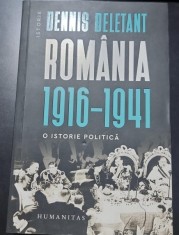 Romania 1916-1941: O istorie politica - Dennis deletant foto