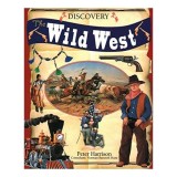 Carte The Wild West Pentru Copii Varsta 9-12 Ani Istorie SUA