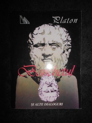 Platon - Banchetul si alte dialoguri foto