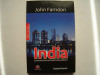 India ascensiunea unei noi superputeri mondiale - John Farndon, 2008, Litera