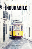 Cartea "Indurabile" de Andrei Craciun, Editura Herg Benet Publishers, Roman Beletristica, Coperta Brosata (Paperback)