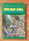 Gran Sol de Ignacio Aldecoa. Colectia Globus, Nr. 271