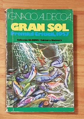 Gran Sol de Ignacio Aldecoa. Colectia Globus, Nr. 271 foto