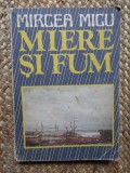 Mircea Micu - Miere si fum