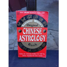 ORIGINAL CHINESE ASTROLOGY BOOK - SUZANNE WHITE&#039;S (CARTE IN LIMBA ENGLEZA)