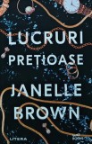 Cumpara ieftin Lucruri Pretioase - Janelle Brown, Editura Litera, 2021, 556 pagini, Coperta Brosata, Dimensiuni 13 x 20 cm