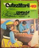 CUTEZATORII,Nr.49 / 7 decembrie 1972/ STARE BUNA