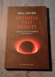 Ultimele trei minute ipoteze privind soarta universului Paul Davies