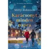 Kar&aacute;csonyt minden napra - Milly Johnson