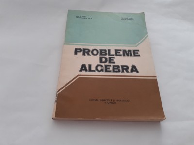 ION D. ION NICOLAE RADU PROBLEME DE ALGEBRA RF20/2 foto