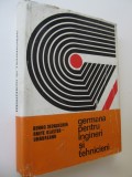 Germana pentru ingineri si tehnicieni - Benno Depauscheg , Grete Klaster , Ungureanu