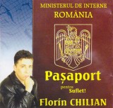 CD Folk: Florin Chilian &ndash; Pașaport pentru suflet! ( primul album, foarte rar - vezi descriere )
