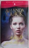 Atractie periculoasa - Amanda Quick, Roman de Dragoste