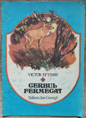 Cerbul fermecat - Victor Eftimiu// ilustratii Kalab Francisc foto