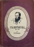 F.M. Dostoievski - V.V. Ermilov (1957, Cartea Rusa) Biografia Scriitorului Rus - Editie veche, Limba Romana, 388 pagini