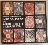 Introducere &icirc;n arhitectura comparată - Gheorghe Curinschi Vorona