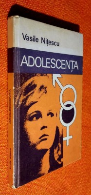Adolescenta ~ Sexualitate intre normal si patologic - Vasile Nitescu foto