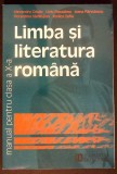 LIMBA SI LITERATURA ROMANA, MANUAL PENTRU CLASA A X-A-ALEXANDRU CRISAN, LIVIU PAPADIMA, IOANA PARVULESCU, F-364277