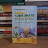 DANA ULLMAN - REMEDII HOMEOPATICE PENTRU COPII SI BEBELUSI , 2019 *