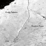 Shadow Plays | Craig Taborn, Jazz, ECM Records