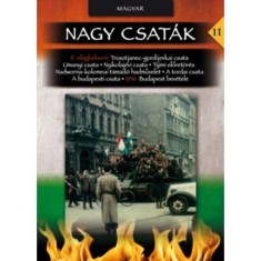 Nagy csat&aacute;k 11. - A sarl&oacute; &eacute;s a kalap&aacute;cs k&ouml;z&ouml;tt - Magyarorsz&aacute;gi harcok 1944-1945, 1956 - Sz&aacute;mv&eacute;ber Norbert