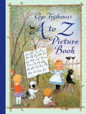 Gyo Fujikawa&#039;s A to Z Picture Book