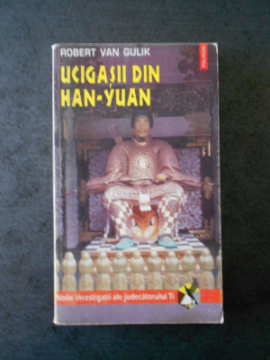 ROBERT VAN GULIK - UCIGASII DIN HAN-YUAN foto