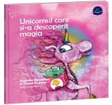 Unicornul care și-a descoperit magia - Hardcover - Andrew Newman, Timea Kulcsar - Serrany
