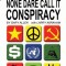 None Dare Call It Conspiracy