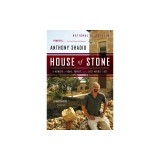 House of Stone: A Memoir of Home, Family, and a Lost Middle East