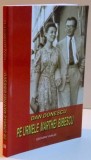Pe Urmele Marthei Bibescu: Istoria Il Folosește pe Toți - Dan Donescu, Ed. Vivaldi, 2016, Carte de Istorie
