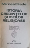 ISTORIA CREDINTELOR SI IDEILOR RELIGIOASE VOL.2-MIRCEA ELIADE