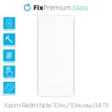 FixPremium Glass - Sticlă securizată pentru Xiaomi Redmi Note 10 Pro, 10 Pro Max, Mi 11i &amp; Poco F3
