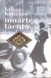 MOARTEA TACUTA-VOLKER KUTSCHER-350117