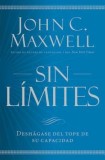 Sin Limites: Deshagase del Tope de Su Capacidad