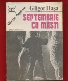 Gligor Hasa, "Septembrie cu masti." - Editura Eminescu 1985