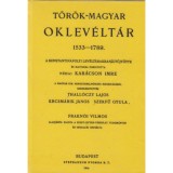 T&ouml;r&ouml;k-magyar oklev&eacute;lt&aacute;r 1533-1789. - Thall&oacute;czy-Krcsm&aacute;rik-Szekfű