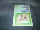 NICOLAE STOE - ACUZATUL DIN CAMERA 13