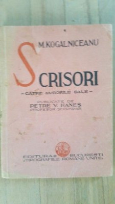 M.Kogalniceanu. Scrisori catre surorile sale- Petre V.Hanes foto