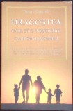 DRAGOSTEA CUM SA O DOBANDIM CUM SA O PASTRAM de Dmitry Semenik, Carte Religioasa, Stare Buna, Editura Sophia, 2014, Romaneasca
