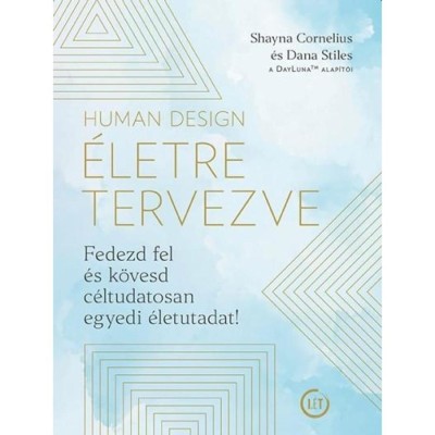 Human Design - &amp;Eacute;letre tervezve - Shayna Cornelius foto
